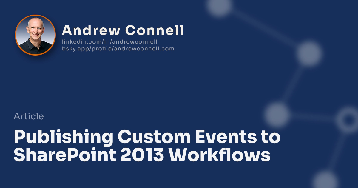 Publishing Custom Events to SharePoint 2013 Workflows