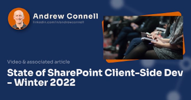 State of SharePoint Client-Side Dev - Winter 2022