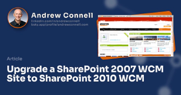 Upgrade a SharePoint 2007 WCM Site to SharePoint 2010 WCM