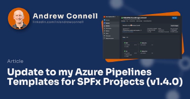 Update to my Azure Pipelines Templates for SPFx Projects (v1.4.0)