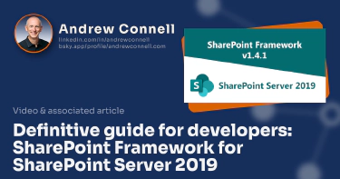 Definitive guide for developers: SharePoint Framework for SharePoint Server 2019