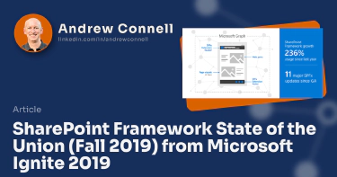 SharePoint Framework State of the Union (Fall 2019) from Microsoft Ignite 2019