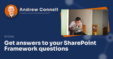 Get answers to your SharePoint Framework questions