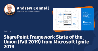 SharePoint Framework State of the Union (Fall 2019) from Microsoft Ignite 2019