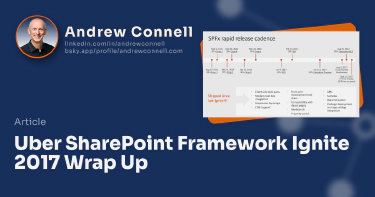 Uber SharePoint Framework Ignite 2017 Wrap Up