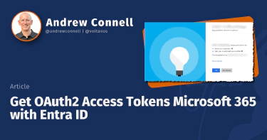 Get OAuth2 Access Tokens Microsoft 365 with Entra ID