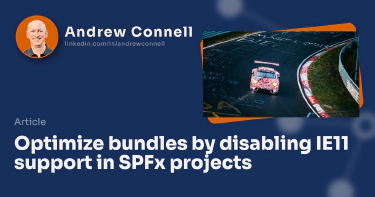 Optimize bundles by disabling IE11 support in SPFx projects