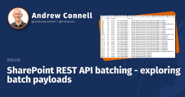 SharePoint REST API batching - exploring batch payloads