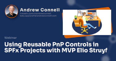 Using Reusable PnP Controls in SPFx Projects with MVP Elio Struyf