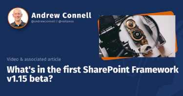 What's in the first SharePoint Framework v1.15 beta?