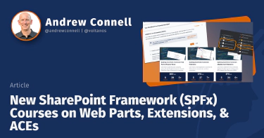 New SharePoint Framework (SPFx) Courses on Web Parts, Extensions, & ACEs