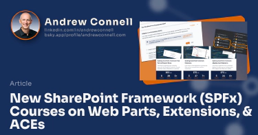 New SharePoint Framework (SPFx) Courses on Web Parts, Extensions, & ACEs