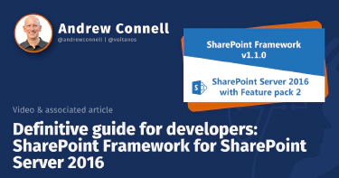 Definitive guide for developers: SharePoint Framework for SharePoint Server 2016