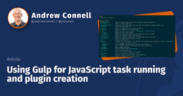 Using Gulp for JavaScript task running and plugin creation
