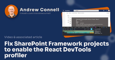 Fix SharePoint Framework projects to enable the React DevTools profiler