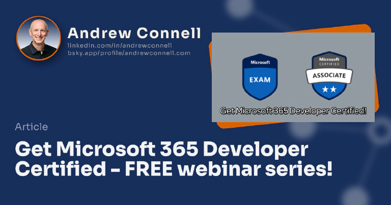 Get Microsoft 365 Developer Certified - FREE webinar series!