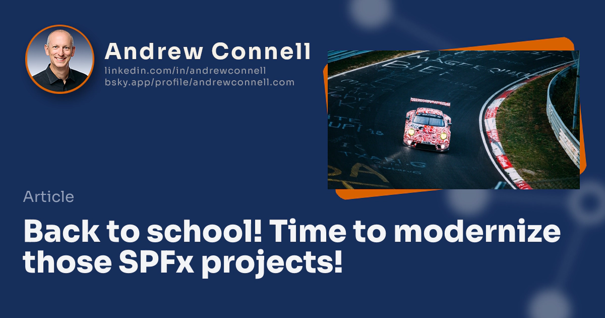 Back to school! Time to modernize those SPFx projects!