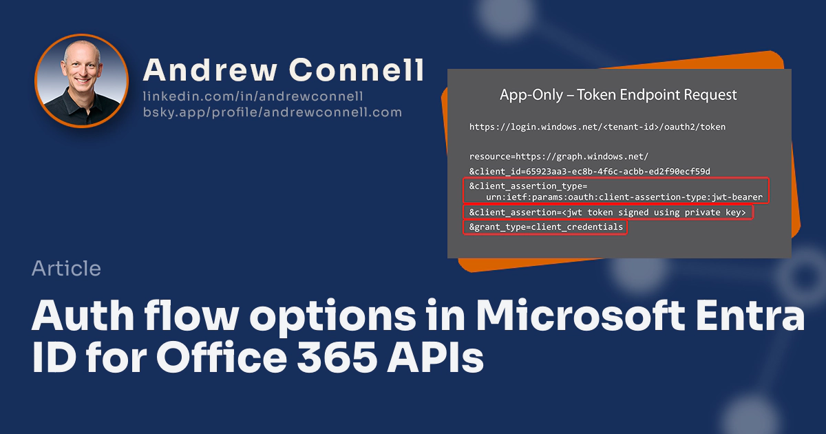 Auth flow options in Microsoft Entra ID for Office 365 APIs Auth flow options in Microsoft Entra ID for Office 365 APIs