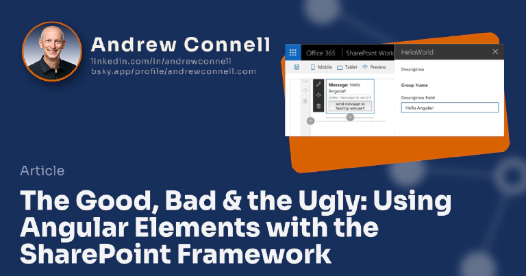 The Good, Bad & the Ugly: Using Angular Elements with the SharePoint Framework