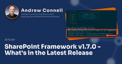 SharePoint Framework v1.7.0 - What's in the Latest Release