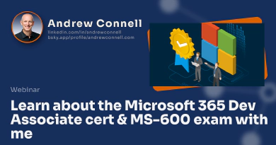 Learn about the Microsoft 365 Dev Associate cert & MS-600 exam with me