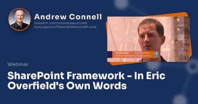 SharePoint Framework - In Eric Overfield's Own Words