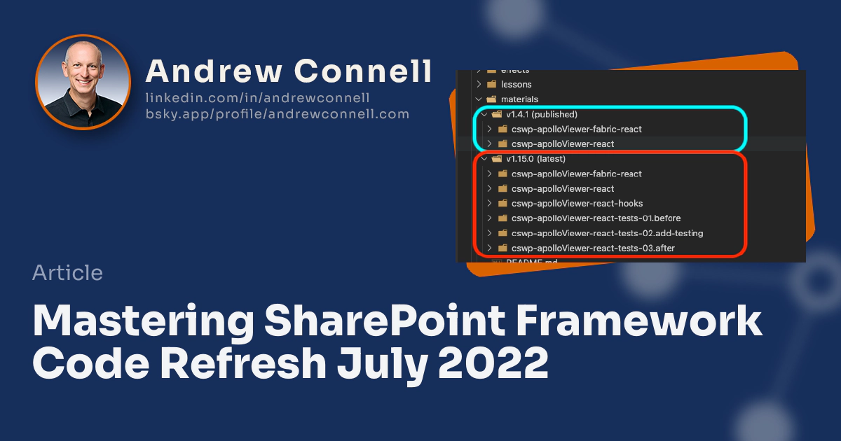 Mastering SharePoint Framework Code Refresh July 2022 Mastering SharePoint Framework Code Refresh July 2022