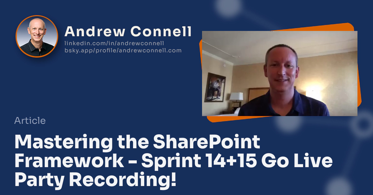 Mastering the SharePoint Framework - Sprint 14+15 Go Live Party Recording! Mastering the SharePoint Framework - Sprint 14+15 Go Live Party Recording!