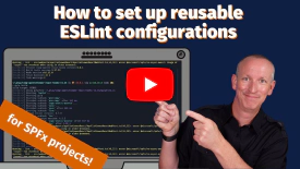 How to set up reusable ESLint configs for SharePoint Framework (SPFx) projects