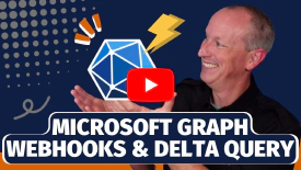 Microsoft Graph Webhooks - What, Why, How & Best Practices