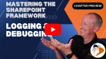 Chapter 'Logging & debugging SPFx projects' preview Chapter 'Logging & debugging SPFx projects' preview