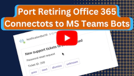 Port Retiring Office 365 Connectors to Microsoft Teams Bots