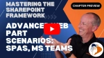 Chapter 'Client-side web parts - advanced: SPAs, Microsoft Teams & More' preview Chapter 'Client-side web parts - advanced: SPAs, Microsoft Teams & More' preview