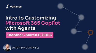 Intro to Customizing Microsoft 365 Copilot with Agents