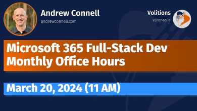 Microsoft 365 Fullstack Dev's Office Hours - March 2024