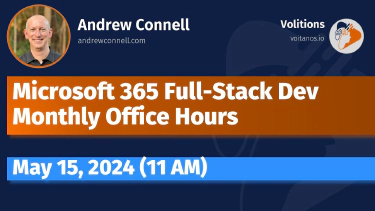 Microsoft 365 Fullstack Dev's Office Hours - May 2024