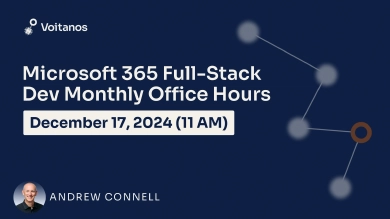 Microsoft 365 Fullstack Dev's Office Hours - December 2024 Microsoft 365 Fullstack Dev's Office Hours - December 2024