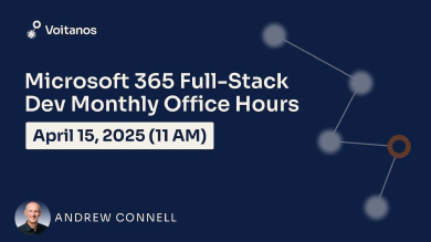 Microsoft 365 Fullstack Dev's Office Hours - April 2025