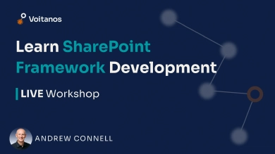 Workshop: Learn SharePoint Framework Development Workshop: Learn SharePoint Framework Development